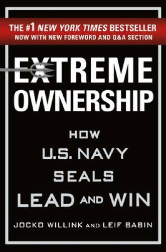 Extreme ownership how - ownership:,